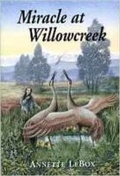 Cover: Miracle at Willowcreek - Sumach Press