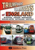 Cover: Triumphant Tramways - England Series - Middleton Press