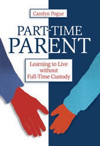 Enlarge image Cover: Part-Time Parent - Northstone Publishing Inc