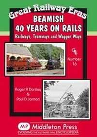 Enlarge image Cover: Beamish 40 Years on Rails - Middleton Press