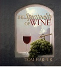 Cover: The Spirituality of Wine - Northstone Publishing Inc