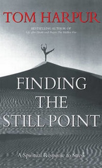 Enlarge image Cover: Finding the Still Point - Northstone Publishing Inc