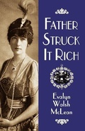 Cover: Father Struck It Rich - Western Reflections Publishing Co.