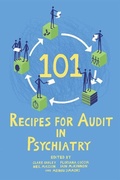 Cover: 101 Recipes for Audit in Psychiatry - RCPsych Publications