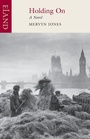Cover: Holding on - Eland Publishing Ltd