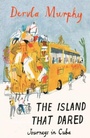 Cover: The Island that Dared - Eland Publishing Ltd