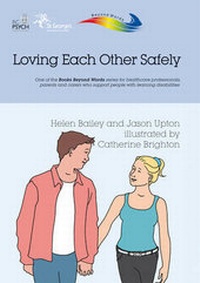 Enlarge image Cover: Loving Each Other Safely - Books Beyond Words