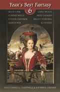 Cover: Year's Best Fantasy 6 - Tachyon Publications