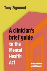 Abbildung von: A Clinician's Brief Guide to the Mental Health Act - RCPsych Publications