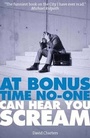Cover: At Bonus Time, No-One Can Hear You Scream - Elliott & Thompson Limited