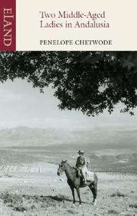 Enlarge image Cover: Two Middle-Aged Ladies in Andalucia - Eland Publishing