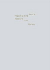 Enlarge image Cover: Falling into Place - Book Works