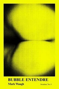 Enlarge image Cover: Bubble Entendre - Book Works