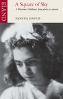 Cover: A Square of Sky - Eland Publishing Ltd