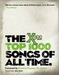 Cover: Xfm Top 1000 Songs of All Time - Elliott & Thompson Limited