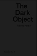 Cover: The Dark Object - Book Works