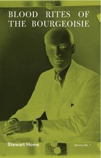 Enlarge image Cover: Blood Rites of the Bourgeoisie - Book Works