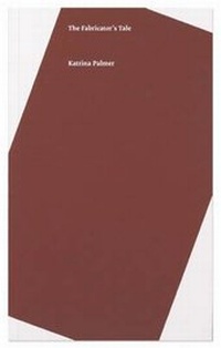 Enlarge image Cover: The Fabricator's Tale - Book Works