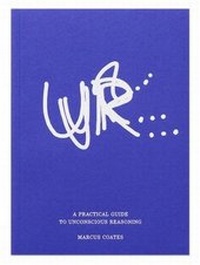Enlarge image Cover: A Practical Guide to Unconscious Reasoning - Book Works