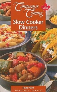 Abbildung von: Slow Cooker Dinners - Company's Coming Publishing