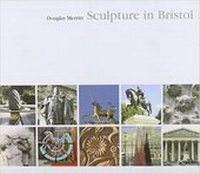 Enlarge image Cover: Sculpture in Bristol - Redcliffe Press Ltd