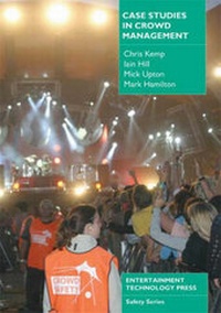 Enlarge image Cover: Case Studies in Crowd Management - Entertainment Technology Press Ltd