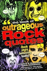 Enlarge image Cover: The Book of Outrageous Rock Quotes - Pennant Books Ltd