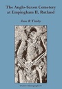 Cover: The Anglo-Saxon Cemetery at Empingham II, Rutland - Oxbow Books