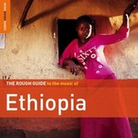 Abbildung von: Rough Guide to the music of Ethiopia - World Music Network