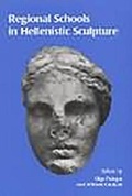 Cover: Regional Schools in Hellenistic Sculpture - Oxbow Books