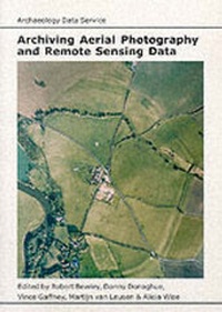 Enlarge image Cover: Archiving Aerial Photography and Remote Sensing Data - Oxbow Books