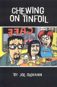 Enlarge image Cover: Chewing on Tinfoil - Insomniac Press