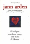 Cover: I'll Tell You One Damn Thing, and That's All I Know! - Insomniac Press