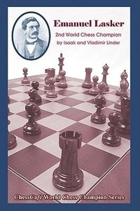 Enlarge image Cover: Emanuel Lasker: Second World Chess Champion - Russell Enterprises