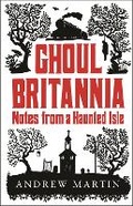 Cover: Ghoul Britannia - Short Books Ltd