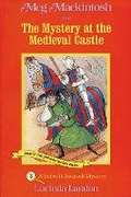 Cover: Meg Mackintosh and the Mystery at the Medieval Castle - title #3 Volume 3 - Secret Passage Press