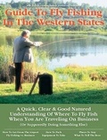 Cover: Bob Zeller's No Nonsense Business Traveler's Guide to Fly Fishing in the Western States - David Communications