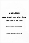 Cover: Mahler's 'Das Lied Von Der Erde' (the Song of the Earth) - Analytical Aspects - DGR Books