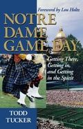Cover: Notre Dame Game Day - Taylor Trade Publishing
