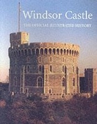 Enlarge image Cover: Windsor Castle - Royal Collection Enterprises Ltd