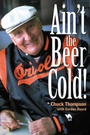 Cover: Ain't the Beer Cold! - Taylor Trade Publishing