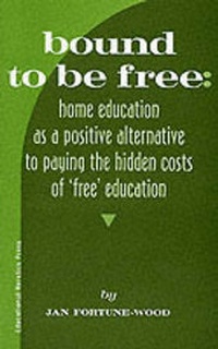 Enlarge image Cover: Bound To Be Free - Educational Heretics Press