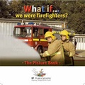 Cover: What If We Were Firefighters? - Featherstone Education Ltd