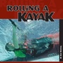 Cover: Rolling a Kayak - Heliconia Press