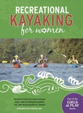 Cover: Recreational Kayaking for Women - Heliconia Press