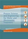 Cover: Process Science and Engineering for Water and Wastewater Treatment - IWA Publishing