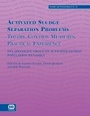 Cover: Activated Sludge Separation Problems - IWA Publishing