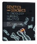 Cover: Genetics and Genomics in Oncology Nursing Practice - Oncology Nursing Society