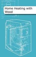 Bild: Home Heating with Wood - Centre for Alternative Technology Publications