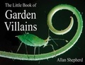 Cover: The Little Book of Garden Villains - Centre for Alternative Technology Publications